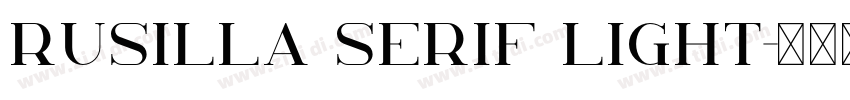 Rusilla serif Light字体转换